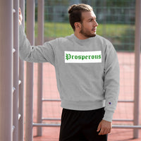 Prosperous Champion Sweatshirt