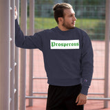 Prosperous Champion Sweatshirt